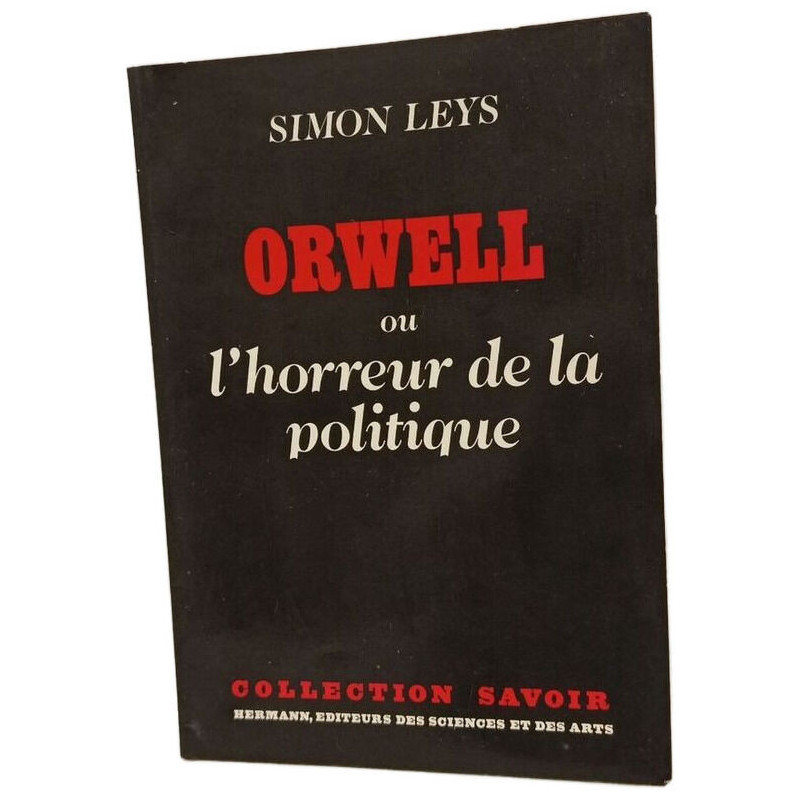 Orwell ou l'horreur de la politique