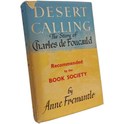 Desert Calling: The Story of Charles de Foucauld