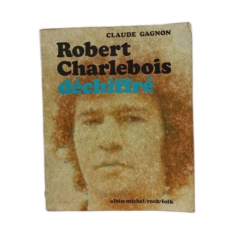 Robert Charlebois déchiffré