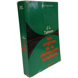 Les origines de la démocratie totalitaire