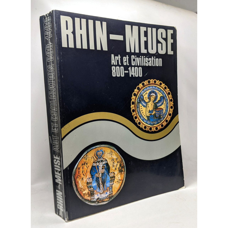 RHIN-MEUSE Art et Civilisation 800-1400 